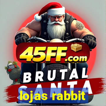 lojas rabbit